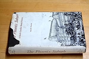 Imagen del vendedor de By Alan Ross Warwick Phoenix Suburb: South London Social History (First Edition 2nd Impression) a la venta por HALCYON BOOKS