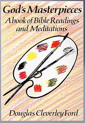 Imagen del vendedor de God's Masterpieces: A Book of Bible Readings and Meditations a la venta por WeBuyBooks