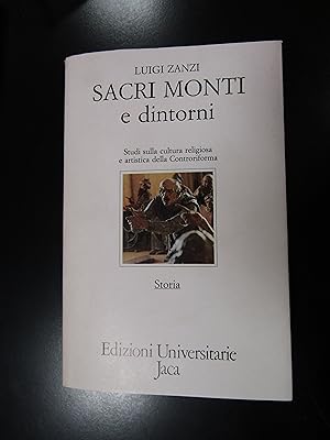 Immagine del venditore per Zanzi Luigi. Sacri Monti e dintorni. Jaca Book 1990. venduto da Amarcord libri