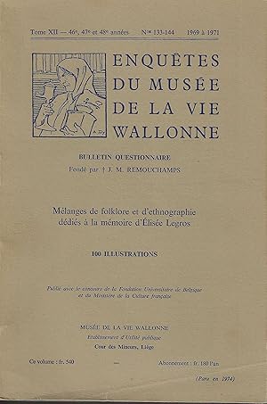 MELANGES DE FOLKLORE ET D'ETHNOGRAPHIE DEDIES A LA MEMOIRE DE ELISEE LEGROS