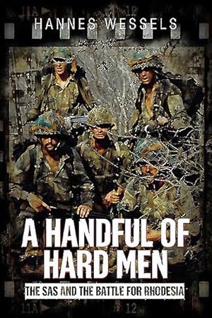 Immagine del venditore per Handful of Hard Men : The SAS and the Battle for Rhodesia venduto da GreatBookPrices