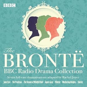 Imagen del vendedor de The Bronte BBC Radio Drama Collection, Audio-CD : Seven full-cast dramatisations a la venta por AHA-BUCH GmbH