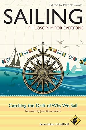 Bild des Verkufers fr Sailing - Philosophy For Everyone zum Verkauf von moluna