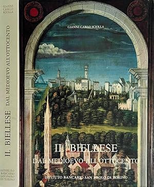 Bild des Verkufers fr Il biellese dal Medioevo all'Ottocento Artisti - committenti - cantieri zum Verkauf von Biblioteca di Babele