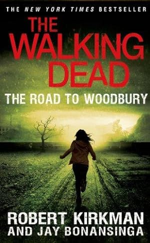Bild des Verkufers fr The Road to Woodbury (The Walking Dead) zum Verkauf von WeBuyBooks