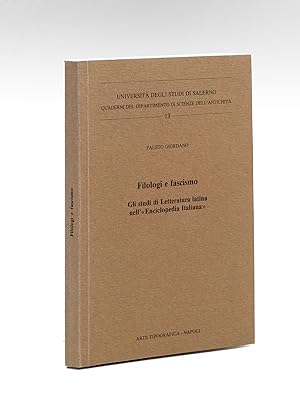 Filologi e Fascismo. Gli studi di Letteratura latina nell'"Enciclopedia italiana".