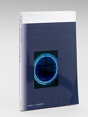 Aoristes et parfaits en français, latin, corse, estonien et polonais [Edition originale - Livre d...