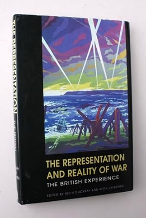 Seller image for The representation and reality of war. The British experience. Essays in honour of David Wright for sale by Vortex Books