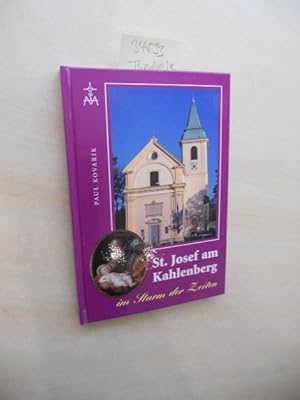 Bild des Verkufers fr St. Josef am Kahlenberg im Sturm der Zeiten. zum Verkauf von Klaus Ennsthaler - Mister Book