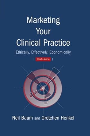 Image du vendeur pour Marketing Your Clinical Practice mis en vente par WeBuyBooks