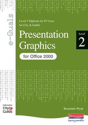 Bild des Verkufers fr Presentation Graphics Level 2 Diploma for IT Users for City & Guilds e-Quals Office 2000 (City & Guilds e-Quals Level 2) zum Verkauf von WeBuyBooks