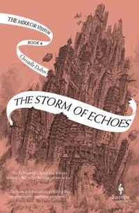 Bild des Verkufers fr The Storm of Echoes: Book Four of the Mirror Visitor Quartet zum Verkauf von moluna