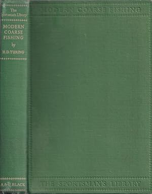 Bild des Verkufers fr MODERN COARSE FISHING. By H.D. Turing. The Sportsman's Library Volume II. zum Verkauf von Coch-y-Bonddu Books Ltd