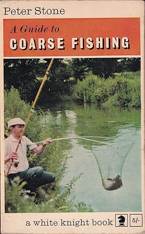 Seller image for A GUIDE TO COARSE FISHING. By Peter Stone. for sale by Coch-y-Bonddu Books Ltd