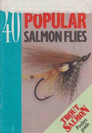 Bild des Verk�ufers f�r FORTY POPULAR SALMON FLIES. Trout and Salmon Pocket Guide. Compiled by Peter Gathercole. zum Verkauf von Coch-y-Bonddu Books Ltd