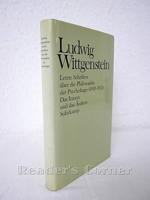 Letzte Schriften über die Philosophie der Psychologie: Das Innere und das Äußere 1949  1951. Her...