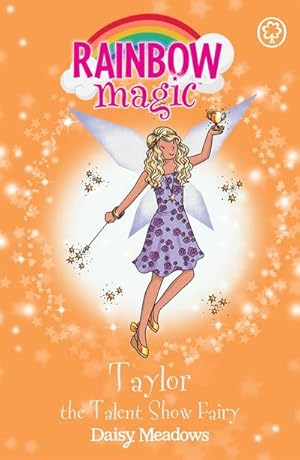 Image du vendeur pour Rainbow Magic: Taylor the Talent Show Fairy : The Showtime Fairies Book 7 mis en vente par Smartbuy