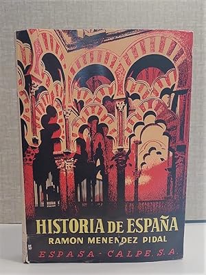 Historia de España. Tomo IV. España Musulmana hasta la caída del Califato de Córdoba (711-1031 de...
