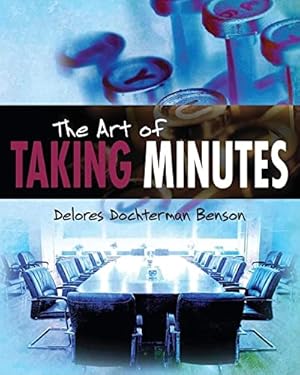 Imagen del vendedor de The Art of Taking Minutes a la venta por WeBuyBooks