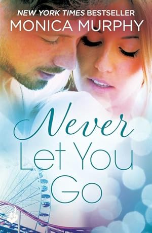 Bild des Verkufers fr Never Let You Go: Never Series 2 zum Verkauf von Smartbuy