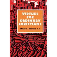 Image du vendeur pour Virtues for Ordinary Christians mis en vente par eCampus