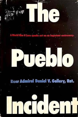 The Pueblo Incident [copy inscribed to author Herman Wouk]