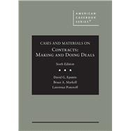 Seller image for Cases and Materials on Contracts, Making and Doing Deals(American Casebook Series) for sale by eCampus