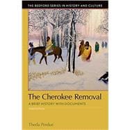 Seller image for The Cherokee Removal A Brief History with Documents for sale by eCampus