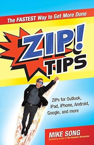 Imagen del vendedor de ZIP! Tips: The Fastest Way to Get More Done (AGENCY/DISTRIBUTED) a la venta por WeBuyBooks