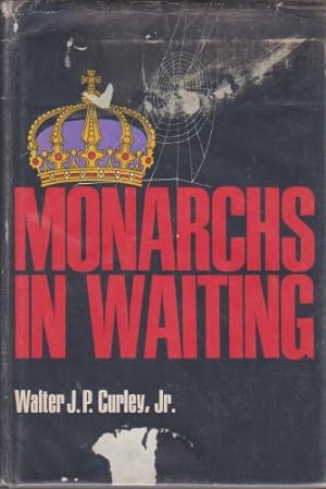 Seller image for Monarchs In Waiting for sale by WeBuyBooks