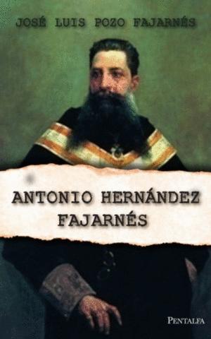 Imagen del vendedor de ANTONIO HERNÁNDEZ FAJARNÉS a la venta por Libro Inmortal - Libros&Co. Librería Low Cost