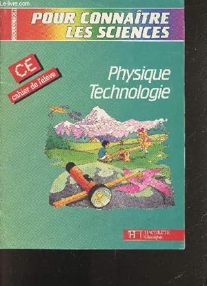 Image du vendeur pour Pour connaitre les sciences - CE cahier de l'eleve - physique technologie mis en vente par Le-Livre