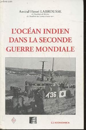 Seller image for L'Ocan Indien dans la seconde guerre mondiale for sale by Le-Livre