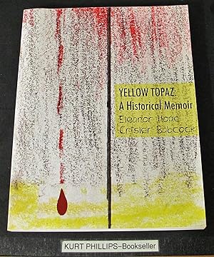 Yellow Topaz: A Historical Memoir