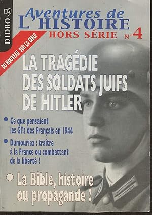 Bild des Verkufers fr Aventures de l'Histoire N4-Octobre 2002-Sommaire: Les soldats juifs deu Fhrer par Louis-Christian Gauiter- Dumouriez, tratre ou hros de la libert? Isabelle Henry- Me 262, la renaissance d'un bel oiseau par Balbino Katz- Quand un professeur-etc zum Verkauf von Le-Livre