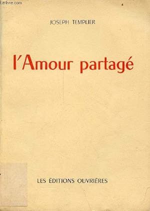 Bild des Verkufers fr L'Amour partag - Collection "mon village". zum Verkauf von Le-Livre