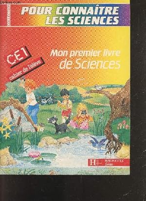 Seller image for Pour connaitre les sciences - Mon premier livre de sciences - CE cahier de l'eleve for sale by Le-Livre