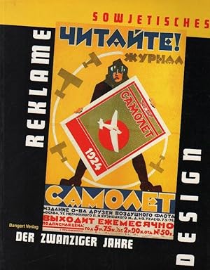 Immagine del venditore per Sowjetisches Reklamedesign der zwanziger Jahre. (hrsg. und gestaltet von Mikhail Anikst. Vorw. von Elena Tschernewitsch). venduto da Brbel Hoffmann