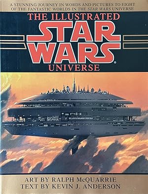 Imagen del vendedor de The Illustrated Star Wars Universe - The Stunning Journey in Words and Pictures to Eight of the Fantastic Worlds in the Star Wars Universe a la venta por Dr.Bookman - Books Packaged in Cardboard