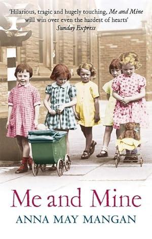 Image du vendeur pour Me And Mine : A warm-hearted memoir of a London Irish Family mis en vente par Smartbuy