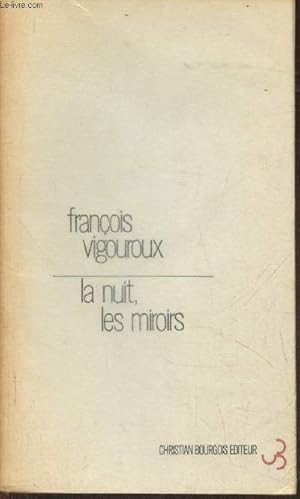 Bild des Verkufers fr La nuit, les miroirs. roman-feuilleton 1970 zum Verkauf von Le-Livre