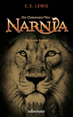 Bild des Verkufers fr Der letzte Kampf : Die Chroniken von Narnia Bd. 7 zum Verkauf von Smartbuy