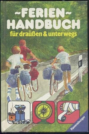 Imagen del vendedor de Ferien-Handbuch fr drauen und unterwegs. Deutsche Fassung von Hildegard Leiska und Renate Dohm. a la venta por Antiquariat Kaner & Kaner GbR