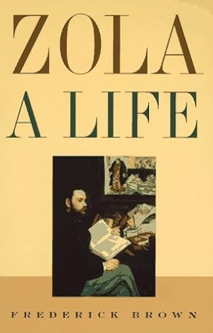 Image du vendeur pour Zola: A Life mis en vente par WeBuyBooks