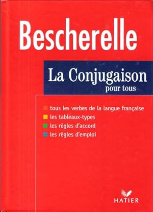 BESCHERELLE 1 : La Conjugaison pour tous