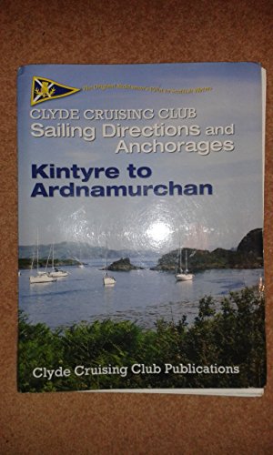 Seller image for Clyde Cruising Club Kintyre to Ardnamurchan revised 2006 for sale by WeBuyBooks