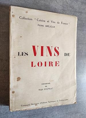 Seller image for Les Vins de Loire. Dessins de Ralph Soupault. for sale by Librairie Pique-Puces