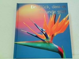 Seller image for Ein Glck, dass es Freunde gibt! for sale by Antiquariat Kirchheim