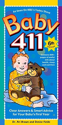 Seller image for Baby 411: Clear Answers & Smart Advice for Your Baby's First Year for sale by WeBuyBooks