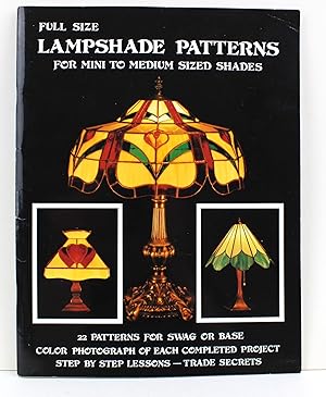Seller image for Full Size Lampshade Patterns: 22 Patterns for Swag or Base for sale by Peak Dragon Bookshop 39 Dale Rd Matlock